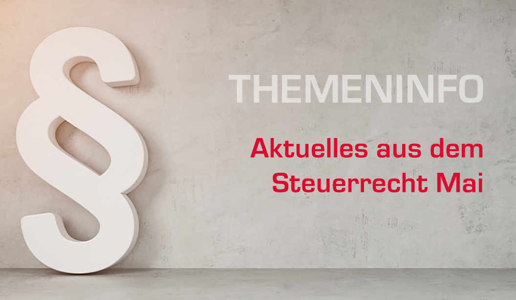 wisto-steuerberatung-news-aktuelles-aus-dem-Steuerrecht-Mai